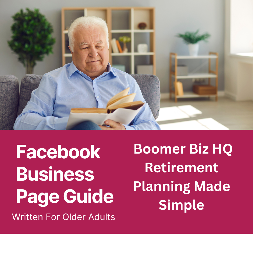 Facebook Business Page Tips For Seniors