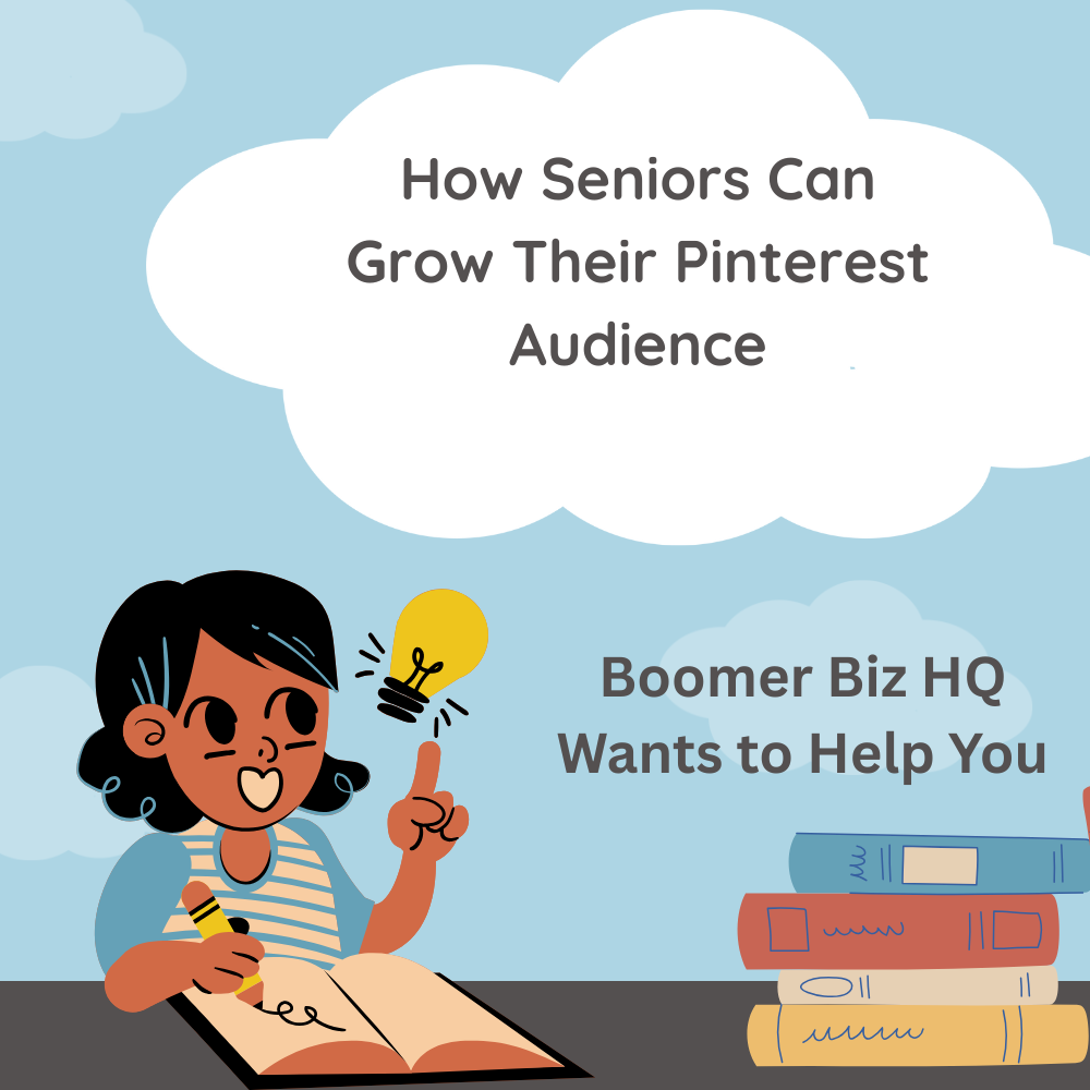 how seniors can grow their pinterest audience