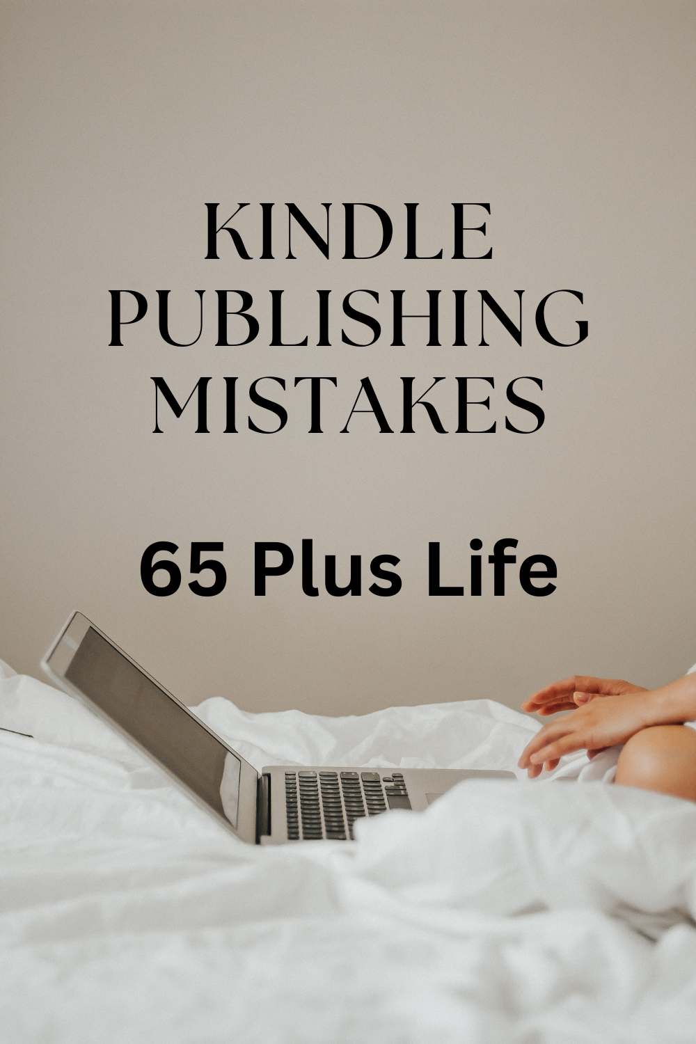 what are the common mistakes in kindle publishing